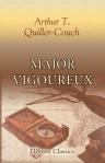 Major Vigoureux. By A. T. Quiller-Couch ('Q')