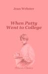 When Patty Went to College. With illustrations by C. D. Williams