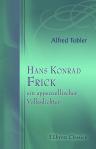 Hans Konrad Frick, ein appenzellischer Volksdichter. Von Alfred Tobler
