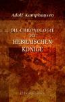 Die Chronologie der hebräischen Könige. Eine geschichtliche Untersuchung