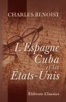 L'Espagne, Cuba et les États-Unis