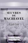 Oeuvres de Machiavel. Tome 7: Contenant les cinq derniers livres de l'Art de la guerre