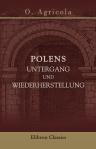 Polens Untergang und Wiederherstellung