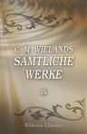 C. M. Wielands sämtliche Werke. Band IX. Gedichte