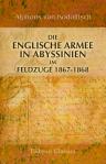 Die englische Armee in Abyssinien im Feldzuge 1867-1868