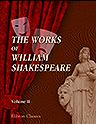 The Works of William Shakespeare. Edited by Henry Irving and Frank A. Marshall. With numerous illustrations by Gordon Browne. Volume 2