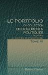 Le portfolio, ou Collection de documents politiques relatifs à l'histoire contemporaine. Traduit de l'anglais. Tome 6