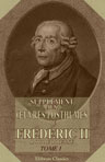 Oeuvres posthumes de Frédéric II, roi de Prusse. Tome 16: Supplément aux Oeuvres posthumes de Frédéric II, roi de Prusse, Tome 1