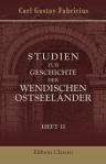 Studien zur Geschichte der wendischen Ostseeländer. Heft 2: Die Herrschaft der Herzoge der Pommern zu Danzig und deren Ausgang, Abteilung 1