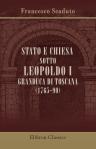 Stato e chiesa sotto Leopoldo I, granduca di Toscana (1765-90)