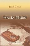 Malfaiteurs!. Roman