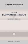 Sugli economisti italiani del nostro secolo