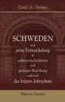Schweden und seine Entwickelung in volkswirtschaftlicher und geistiger Beziehung während des letzten Jahrzehnts. Ein Beitrag zur Statistik
