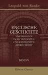 Englische Geschichte, vornehmlich im sechszehnten und siebzehnten Jahrhundert. Band V