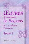 Oeuvres de monsieur de Segrais, de l'Académie Françoise. Tome 1