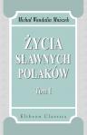 ?ycia s?awnych polaków. Edycya Tadeusza Mostowskiego. Tom 1. Kazimierz Wielki przez Micha?a Wandalina Mniszcha