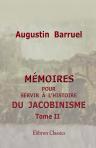 Mémoires pour servir à l'histoire du jacobinisme. Tome 2