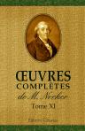 Oeuvres complètes de M. Necker. Tome 11