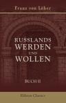 Russlands Werden und Wollen. Buch 2