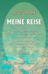 Meine Reise durch Schlesien, Galizien, Podolien nach Odessa, der Krim, Konstantinopel und zurück über Moskau, Petersburg, durch Finnland und die Insel Rügen im Sommer 1832. Teil 2