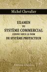 Examen du système commercial connu sous le nom de système protecteur