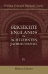 Geschichte Englands im achtzehnten Jahrhundert. Von William Edward Hartpole Lecky. Mit Genehmigung des Verfassers nach dem englischen Original übersetzt von Ferdinand Löwe. Band 4