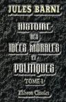 Histoire des idées morales et politiques en France au dix-huitième siècle. Tome 1: Introduction. L'abbé de Saint-Pierre. Montesquieu. Voltaire