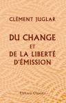 Du change et de la liberté d'émission