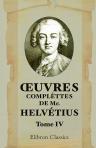 Oeuvres complèttes de Mr. Helvétius. Tome 4: De l'homme. Tome 2