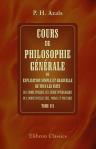 Cours de philosophie générale, ou Explication simple et graduelle de tous les faits de l'ordre physique, de l'ordre physiologique, de l'ordre intellectuel, moral et politique. Tome 7