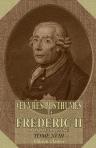 Oeuvres posthumes de Frédéric II, roi de Prusse. Tome 18: Supplément aux Oeuvres posthumes de Frédéric II, roi de Prusse. Tome 3. Contenant plusieurs pièces qu'on attribue à cet illustre auteur