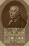 Oeuvres posthumes de Frédéric II, roi de Prusse. Tome 21: Supplément aux Oeuvres posthumes de Frédéric II, roi de Prusse. Tome 6. Contenant plusieurs pièces qu'on attribue à cet illustre auteur