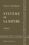 Systême de la nature, ou Des loix du monde physique et du monde moral. Partie 2