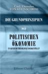 Die Grundprinzipien der politischen Ökonomie in kurzem Überblicke dargestellt