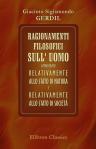 Ragionamenti filosofici sull' uomo considerato relativamente allo stato di natura e relativamente allo stato di società. Dal francese, prima versione italiana del maggiore Luigi Bavari Romano