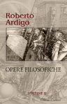Opere filosofiche di Roberto Ardigò. Volume 2