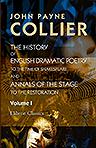 The History of English Dramatic Poetry to the Time of Shakespeare; and Annals of the Stage to the Restoration. Volume 1