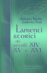 Lamenti storici dei secoli XIV, XV e XVI. Volume 1