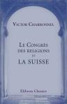 Le Congrès des religions et la Suisse