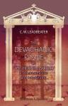 The Devachanic Plane; or, The Heaven World. Its Characteristics and Inhabitants