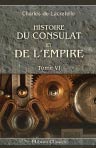 Histoire du Consulat et de l'Empire. Tome 6