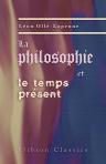 La philosophie et le temps présent