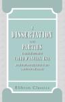 A Dissertation upon Parties: in Several Letters to Caleb D'Anvers, esq., by the Right Honourable Henry St. John, Lord Viscount Bolingbroke. To which is prefixed, The Life of the Author, by Dr. Goldsmith