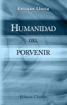 Humanidad del porvenir. Por Enrique Lluria. Con un epílogo de Carlos Malato. (Publicaciones de la escuela moderna)