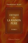 Critique de la raison pure. Tome 1