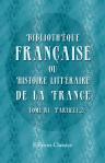 Bibliothèque française, ou Histoire littéraire de la France. Tome 7, Parties 1, 2