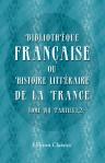 Bibliothèque française, ou Histoire littéraire de la France. Tome 8, Parties 1, 2
