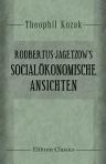 Rodbertus-Jagetzow's socialökonomische Ansichten