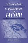 La philosophie de jacobi. Par L. Lévy-Bruhl. Bibliothèque de philosophie contemporaine