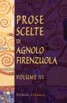 Prose scelte di Agnolo Firenzuola. Ad uso della gioventú. Tomo 3